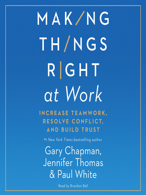 Title details for Making Things Right at Work by Gary Chapman - Available